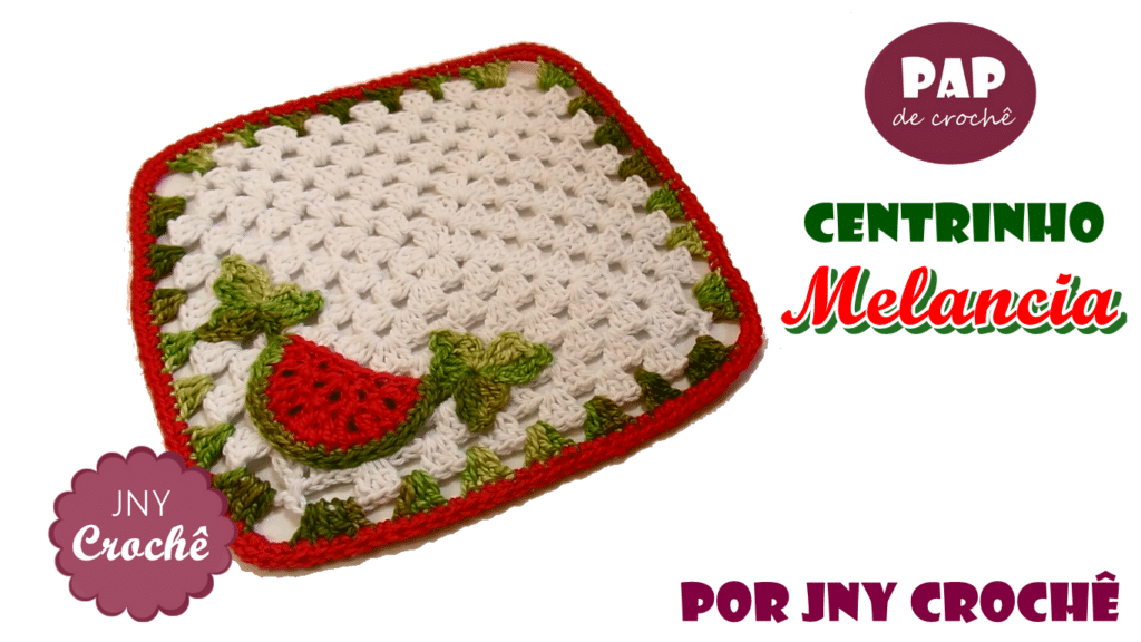 CENTRO DE MESA DE CROCHÊ SIMPLES COM MELANCIA PASSO A PASSO