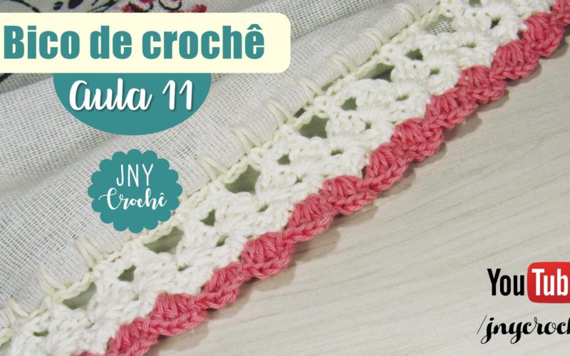 bicos e barrados de croche para iniciantes aula 11