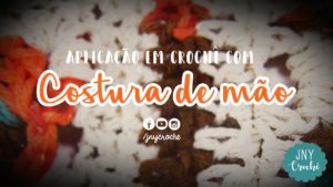 Aplicação em crochê com costura de mao Aplicação em crochê com costura de mao