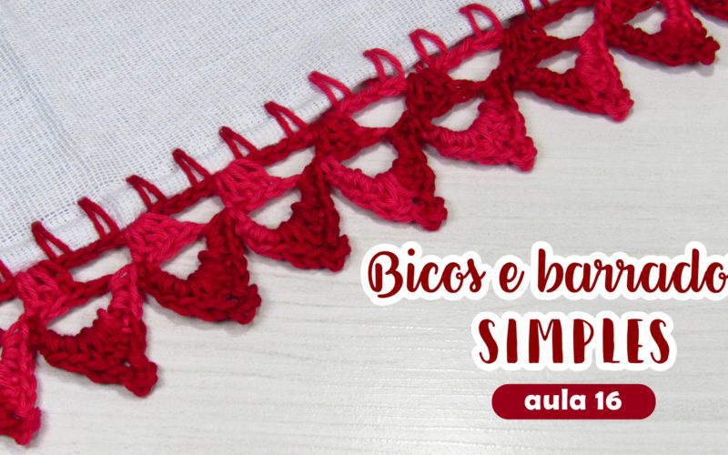 Bico de croche para iniciantes aula 16