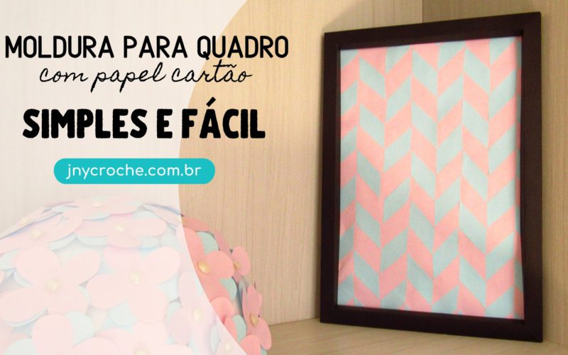 Moldura de quadro com papel cartão