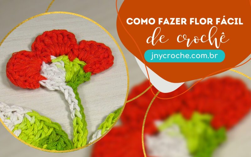 Como fazer flor de crochê fácil