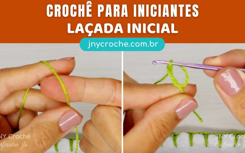 Crochê para iniciantes - Laçada inicial