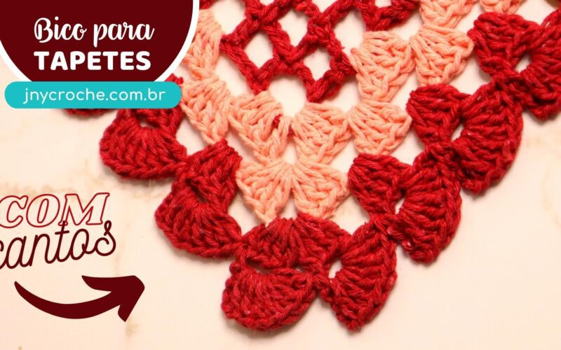 BICO DE CROCHÊ SIMPLES E FÁCIL PARA TAPETE - Aula 22