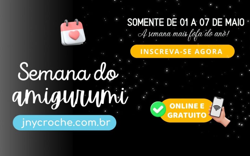 Participe da Semana dos Amigurumis de Crochê