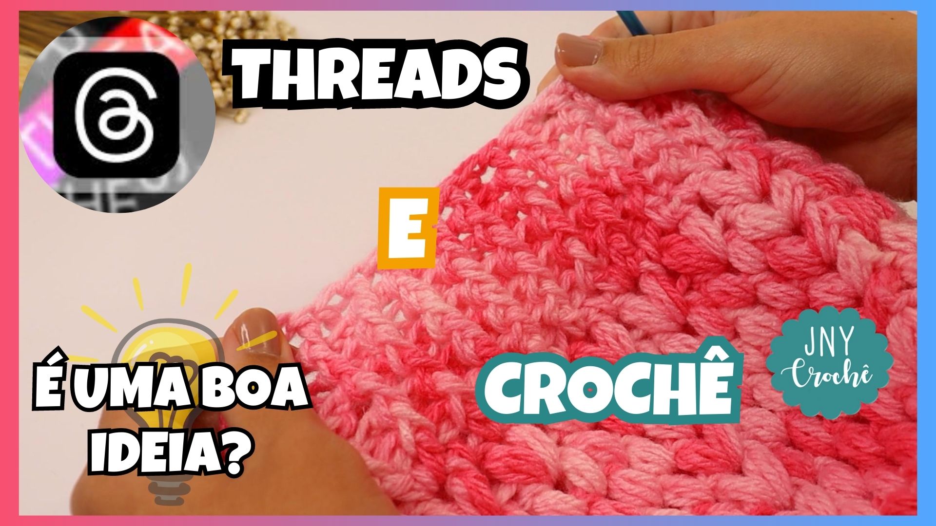 THREADS E CROCHÊ, COMO ELE PODE SER ÚTIL PARA MOSTRAR SEUS TRABALHOS