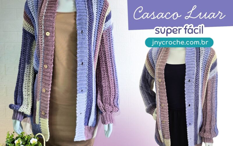 CASACO LUAR - Casaco de crochê super fácil