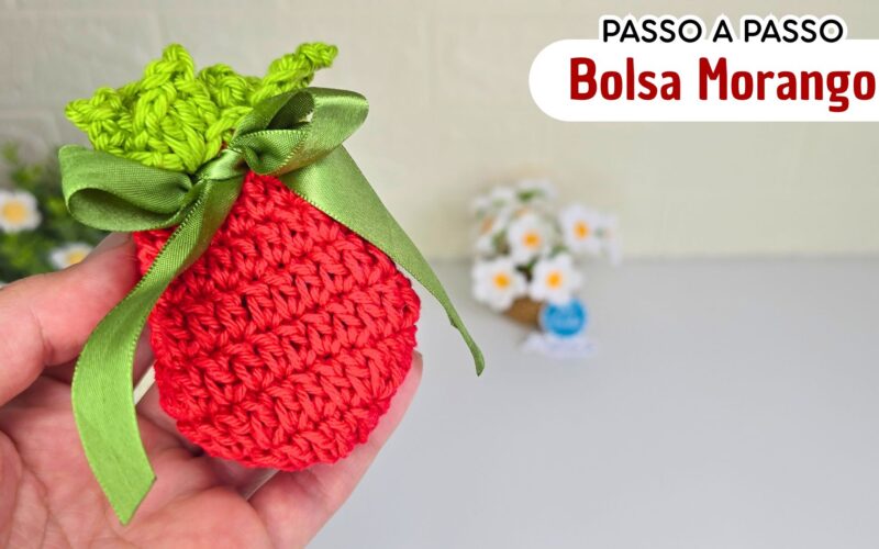 Bolsa de crochê morango do amor fácil e rápida | Aprenda o passo a passo | CLUB