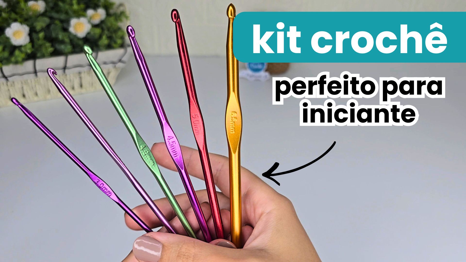 kit perfeito para iniciante no croche