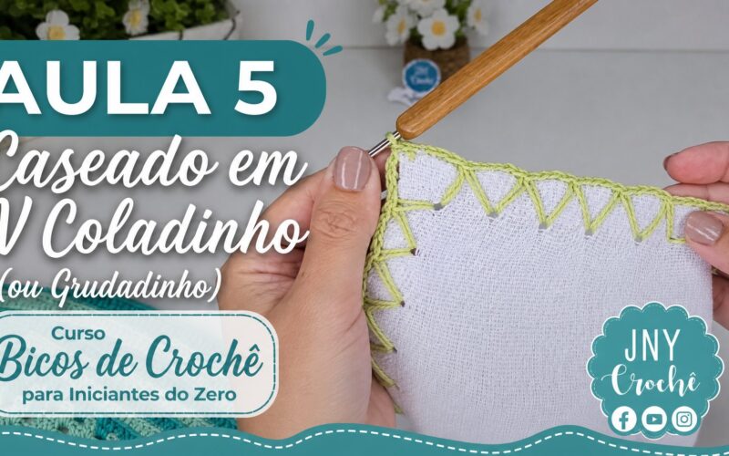 Aula 5 Caseado em V Coladinho (ou Grudadinho) - Curso Bicos de Crochê para Iniciantes do Zero Club do Crochê