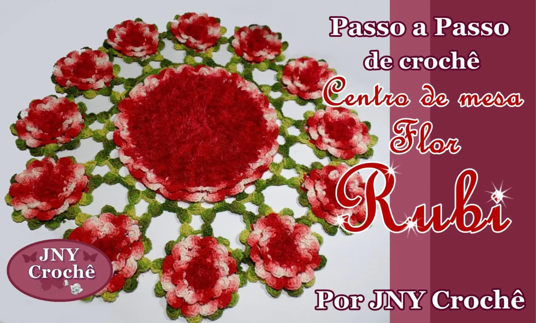 Centro de mesa de crochê Flor Rubi