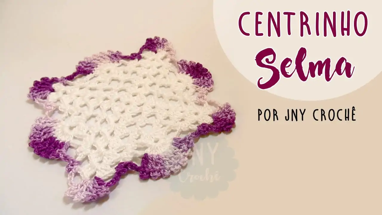 Centrinho de mesa em crochê | Selma