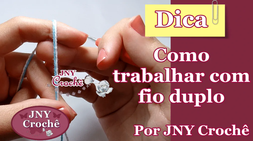 Como trabalhar com fio duplo no crochê