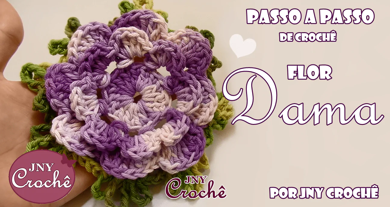 Flor de crochê | Dama | passo a passo