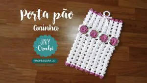 porta pao de croche com flor aninha