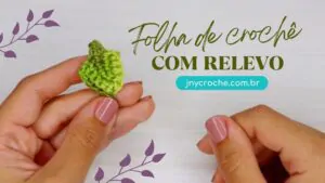 Folhas de crochê COM RELEVO para aplicação