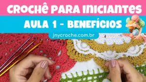 Benefícios de aprender crochê Crochê para iniciantes