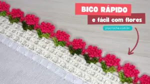 BICO DE CROCHÊ PARA PANO DE PRATO COM FLORES PASSO A PASSO