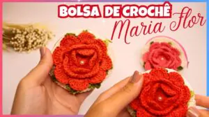 BOLSA DE CROCHÊ INCRÍVEL - MINI BOLSA MARIA FLOR