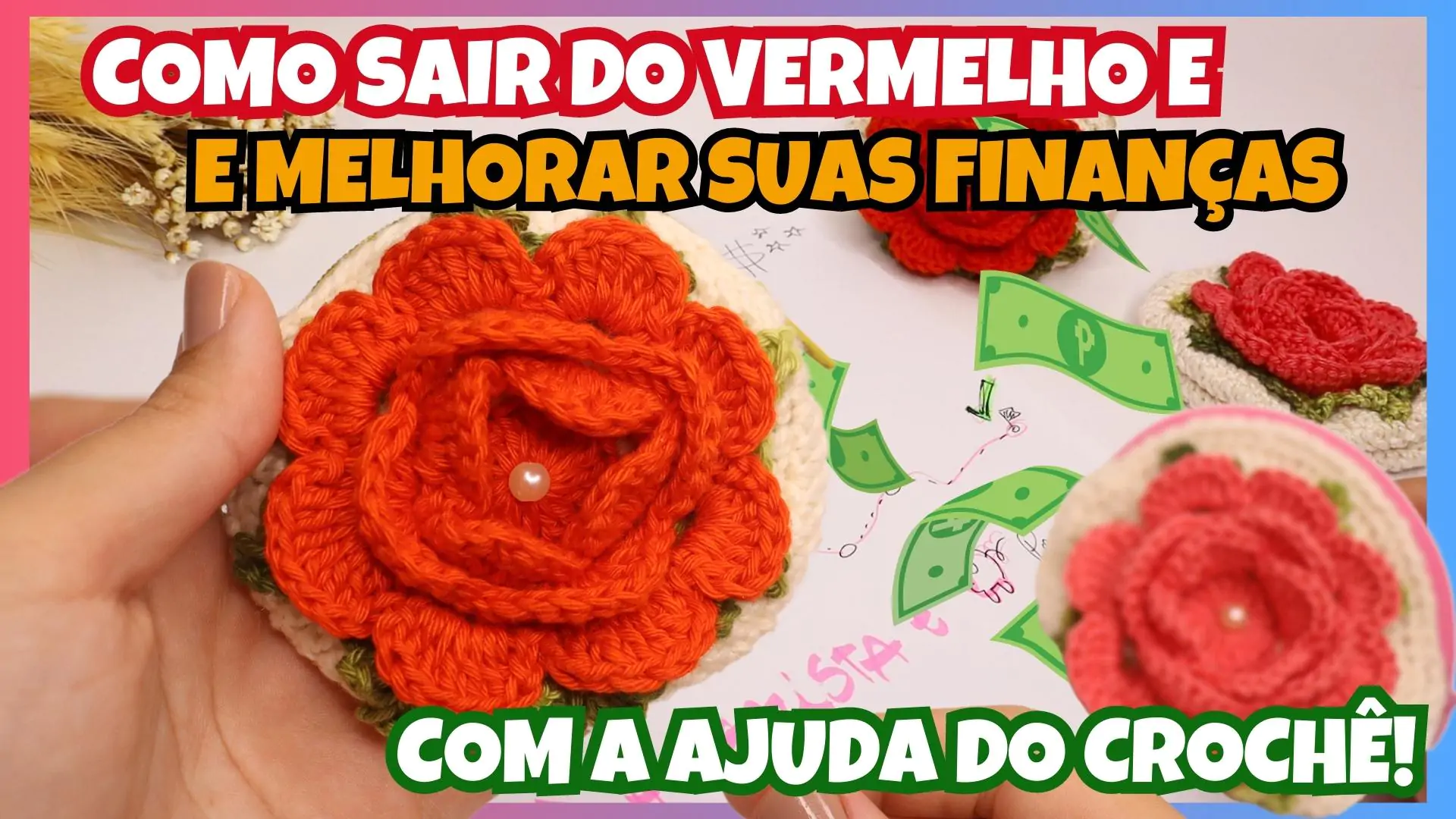 COMO SE LIVRAR DAS DÍVIDAS E TER SUCESSO FINANCEIRO | SÓ FAZER CROCHÊ NÃO BASTA | PRIMEIROS PASSOS NAS FINANÇAS PESSOAIS