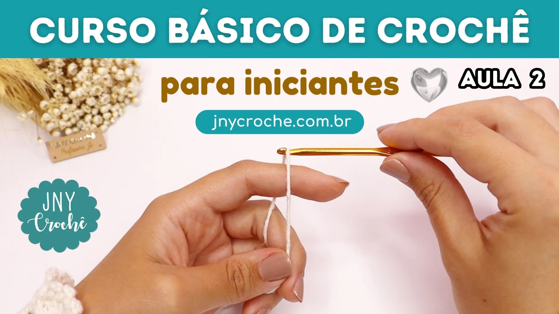 2: LAÇADA INICIAL, CORRENTINHA E MAIS | CURSO DE CROCHÊ PARA INICIANTES | AULA 2 | Crochê do Zero