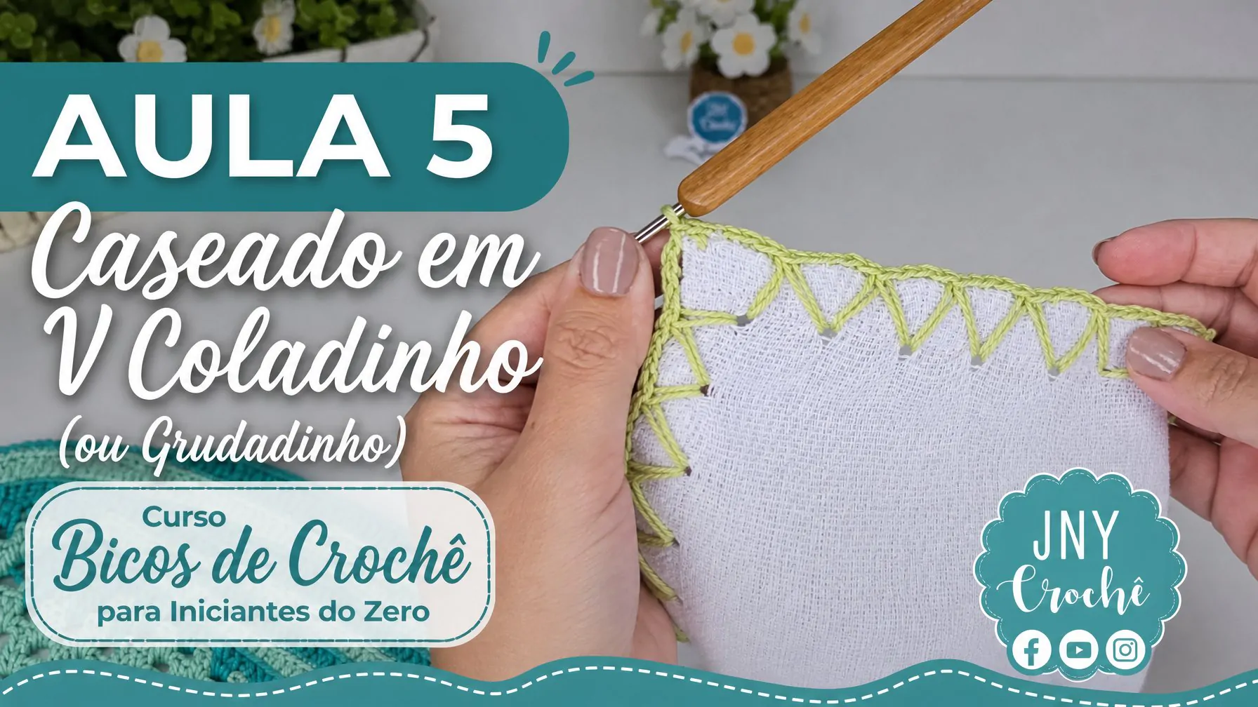Aula 5 – Caseado de crochê em V Coladinho (ou Grudadinho) – Curso Bicos de Crochê para Iniciantes do Zero | CLUB
